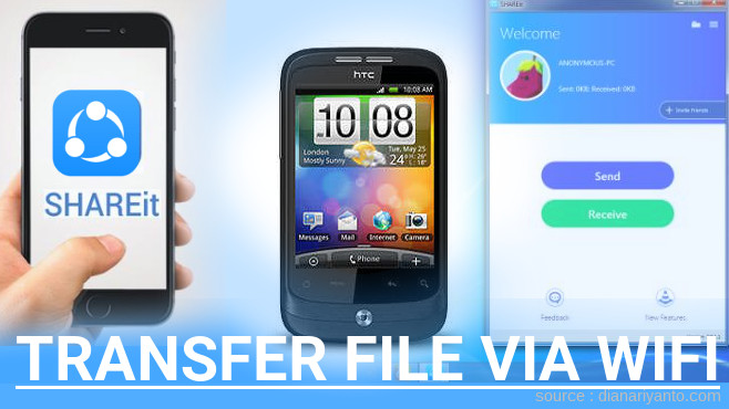 Cara Mudah Transfer File via Wifi di HTC Wildfire Menggunakan ShareIt Terbaru