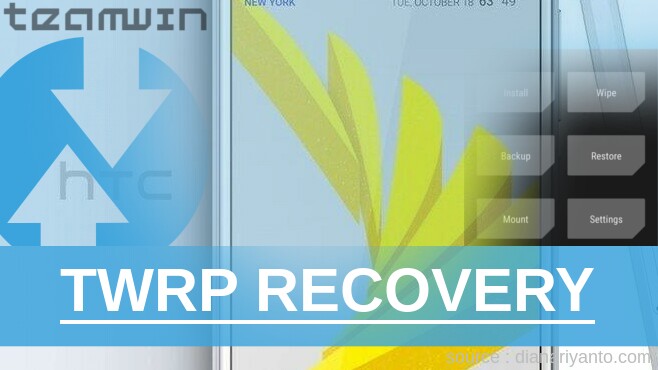 TWRP Recovery HTC 10 Evo Tanpa PC