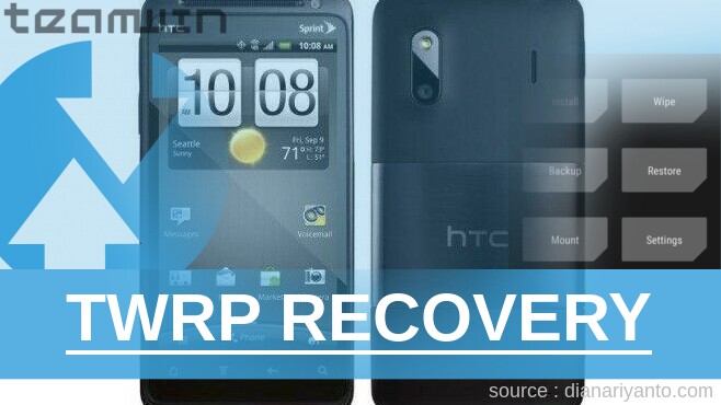Pasang TWRP HTC EVO Design 4G Tanpa PC