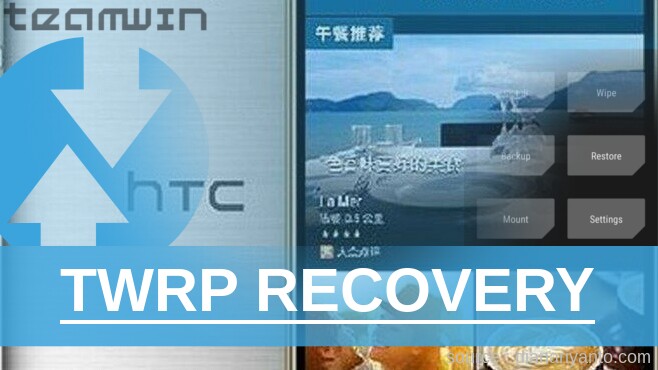 TWRP Recovery HTC One M9e Paling Simpel