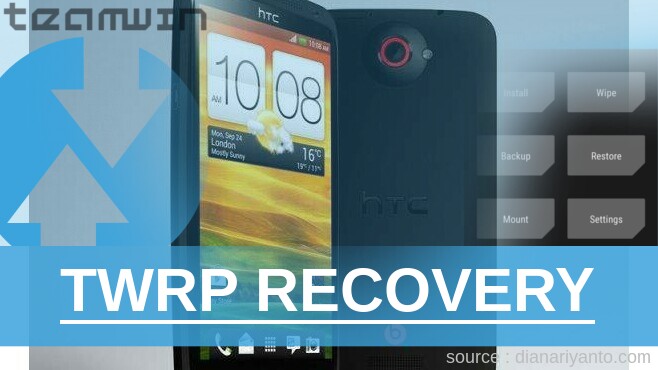 Cara Install TWRP HTC One X+ LTE Tested