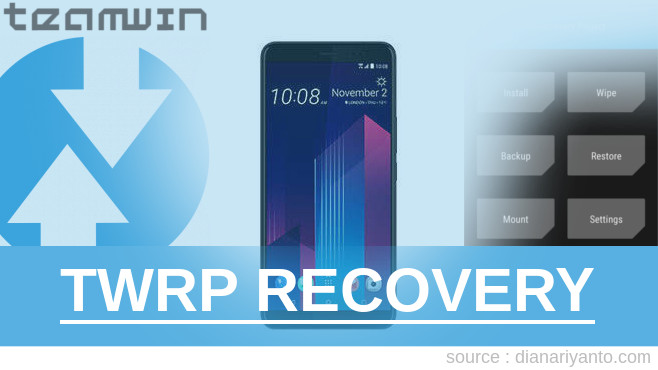 TWRP Recovery HTC U11+ Paling Simpel